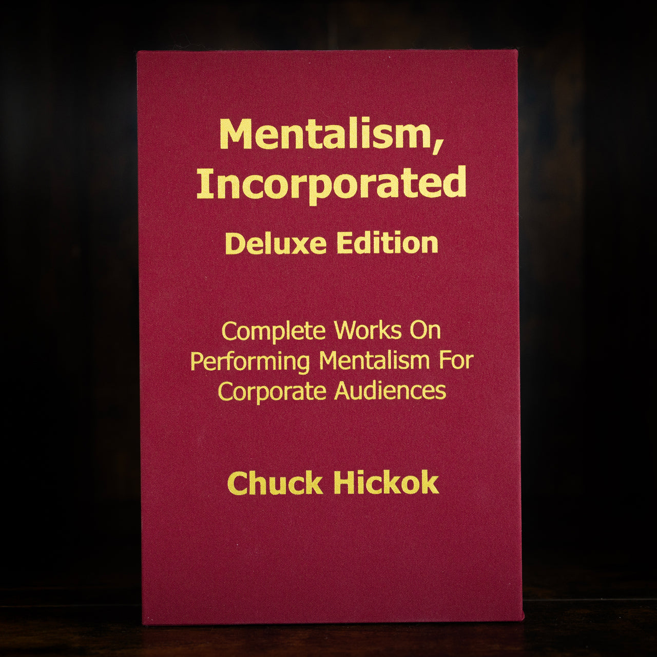Mentalism Incorporated by Chuck Hickok