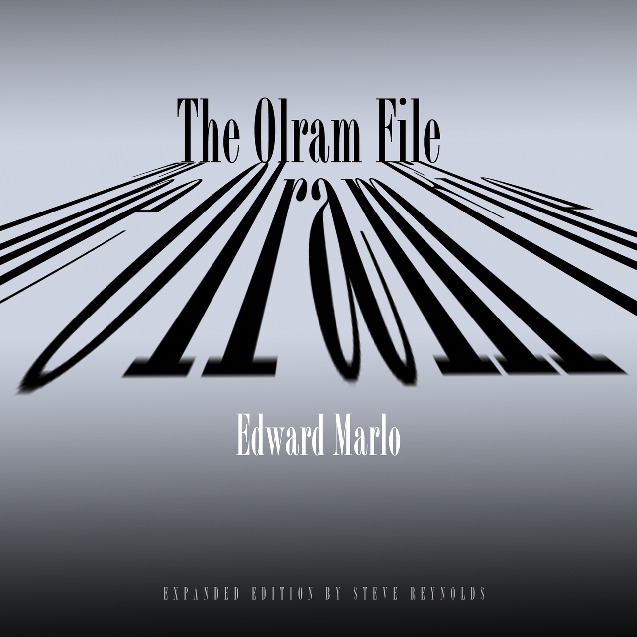 The Olram File by Ed Marlo
