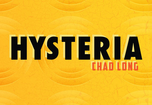 Hysteria by Chad Long
