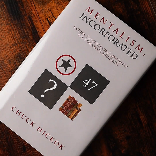 Mentalism Incorporated by Chuck Hickok